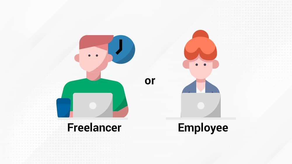 Freelancer or Employee